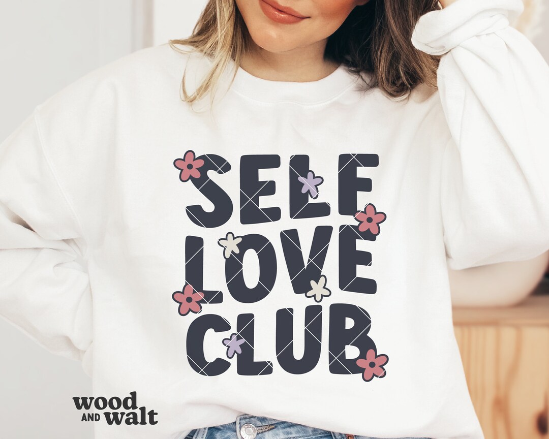 Self Love Club SVG | Retro Valentines Shirt PNG | Love Yourself ...