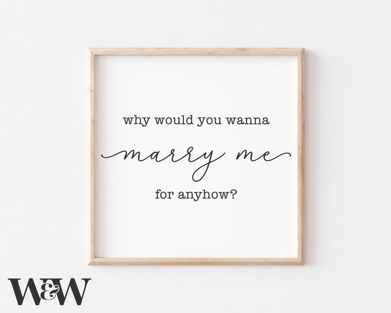 Why Would You Wanna Marry Me Anyhow SVG so I Can Kiss You - Etsy