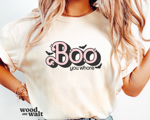 Boo You Whore SVG PNG | Funny Halloween SVG | Mean Ghouls Svg | Ghouls Just Wanna Have Fun Svg | Let's Go Ghouls Design | Sublimation