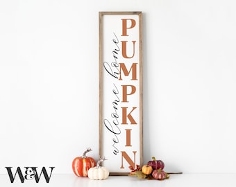 Welcome Home Pumpkin SVG | Fall Vertical Sign SVG |  | Fall Porch Sign SVG | Farmhouse Fall Svg | Autumn Entry Sign Svg | Digital Cut Files