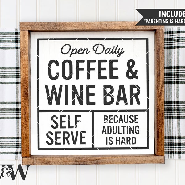Coffee & Wine Bar SVG | Funny Coffee Sign Cut File | Adulting Is Hard Design