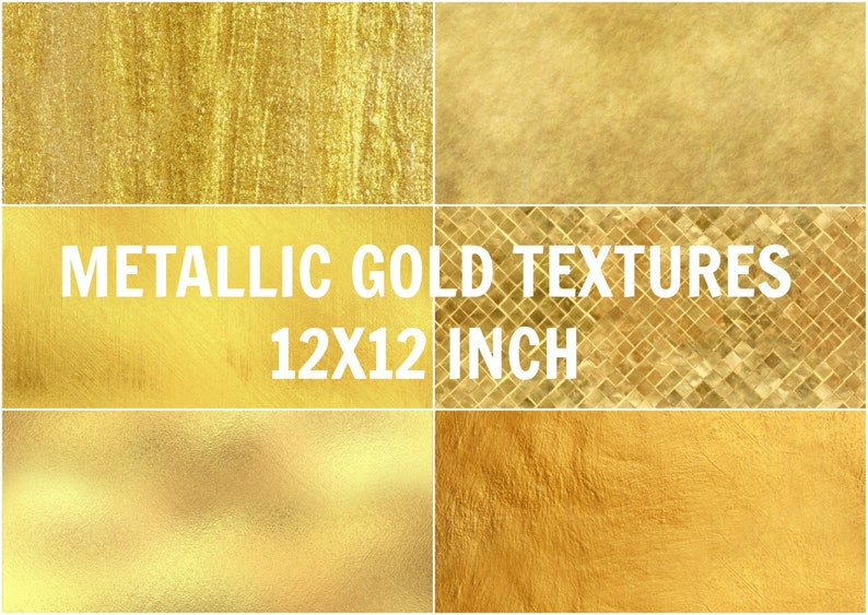 May include: Four different metallic gold textures, each measuring 12x12 inches. The textures include a brushed gold, a hammered gold, a smooth gold, and a textured gold.