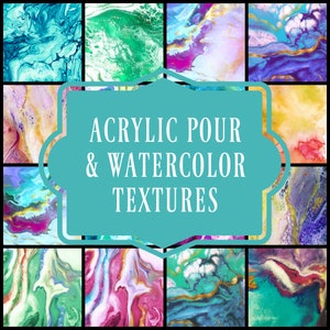 May include: A collage of 12 abstract acrylic pour and watercolour textures in various colours, including blue, green, purple, pink, yellow, and gold. The text "Acrylic Pour & Watercolor Textures" is displayed in a white font on a teal background.
