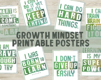 May include: A collection of printable posters with motivational quotes in green and white. The posters feature phrases like "Smart is something you become" and "I can do hard things."