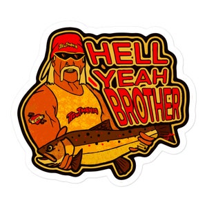Hell Yeah Brother stickers