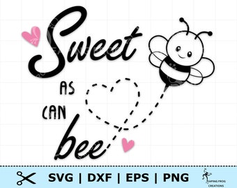 Free Free 151 Sweet As Can Bee Svg SVG PNG EPS DXF File