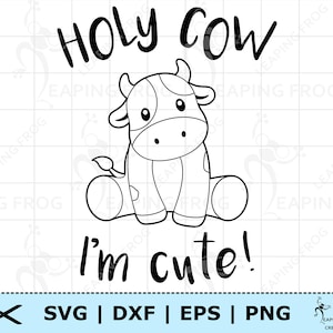 Vache sacrée, je suis mignon SVG. PNG. Fichiers de coupe Cricut, Silhouette. Fichiers superposés. Idéal pour les grenouillères, les chemises. Animaux de la ferme. Téléchargement instantané.