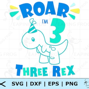 Sono un Three Rex SVG. PNG. Compleanno di dinosauri in formato SVG. File di taglio Cricut, Silhouette. DXF, eps. 3 anni. Ottimo per le magliette. Download istantaneo!