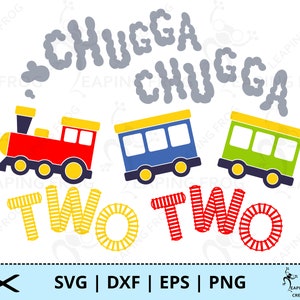 Chugga Chugga Zwei Zwei SVG. .PNG . Cricut Schnitt, Dateien mit Ebenen. Silhouette. Sublimation. Zug Shirt, Geburtstag, 2 Jahre alt. Sofortdownload!