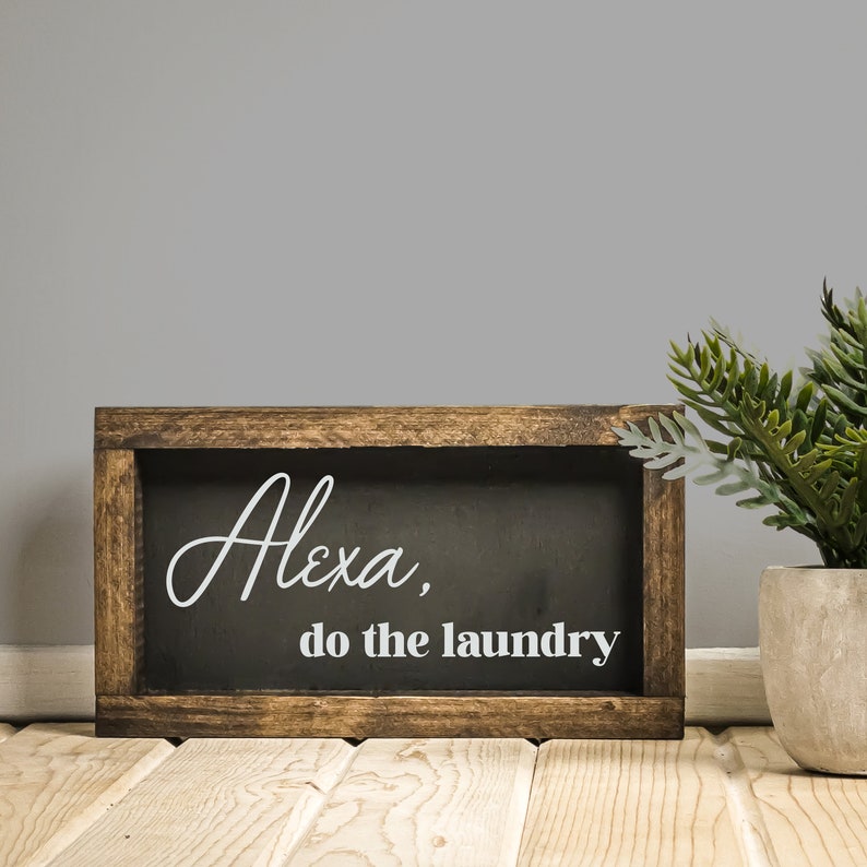 Melrose International Alexa, Laundry Sentiment Sign 12