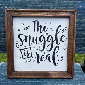 The Snuggle is Real, Fall Decor Signs, Fall Signs for Living Room, Fall Signs, Cute Fall Signs, Winter Decor, Winter Signs, Cute Winter Sign