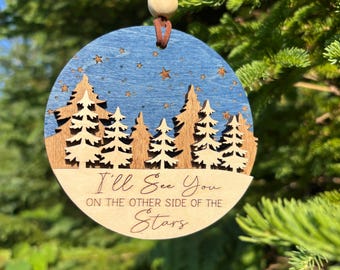 I’ll See You On The Other Side, Memorial Ornament, Wood Ornament, Engraved Ornament, Laser Cut Ornament, Christmas Ornament, Christmas Gift