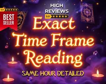 May include: A digital illustration of tarot cards with a purple and black background. The text reads "Exact Time Frame Reading" with the words "HIGH REVIEWS" and "SAME HOUR DETAILED" in smaller text. The image has a 5-star rating.