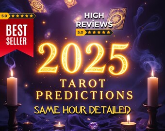 May include: A digital illustration of the year 2025 in gold with the words "Tarot Predictions" and "Same Hour Detailed" below. The image is set against a purple background with candles and tarot cards.
