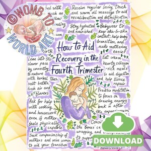 May include: A hand-drawn illustration with a purple background and green leaves. The illustration depicts a mother holding a baby and text that reads "How to Aid Recovery in the Fourth Trimester". The text includes tips for self-care and recovery after childbirth, such as eating warm, hearty meals, practicing meditation, and seeking companionship from other mothers.
