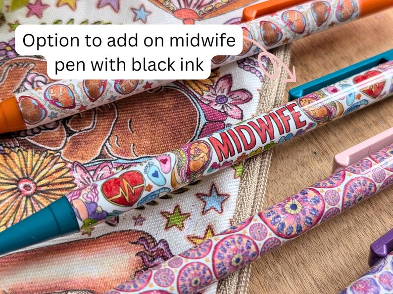 May include: Several retractable pens featuring colorful patterns of hearts, flowers, stars, and medical symbols. One pen prominently displays the text MIDWIFE in red letters. The pens have various colored clips and tips, with a text overlay stating Option to add on midwife pen with black ink.