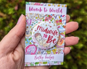 Student Midwife Badge: Metal Button, Womb to World Art