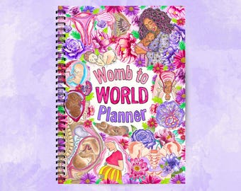 Womb to World Planner: Doula Diary with Birth Art for Midwife and Breastfeeding Supporter