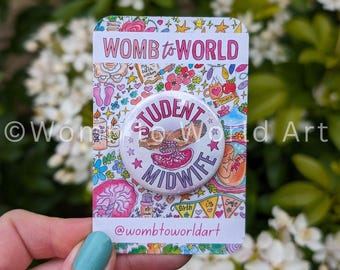 Student Midwife Badge | Metal Button Badge | Student Midwife Gift  | Womb to World | Midwifery Student