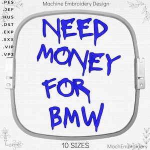 Сomic-getreue Stickdatei ""Brauche Geld für BMW""." Geschenkdesign-Option für Maschinenstickerei
