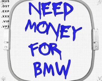 Need Money for BMW Machine Embroidery Design (Digital Download)