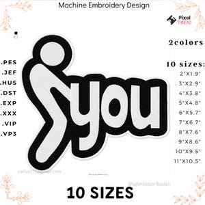 Puede incluir: Diseño de bordado a máquina en blanco y negro con el texto "f you". El diseño incluye una figura estilizada y la palabra "you" en negrita. Disponible en 10 tamaños, de 5,1 cm x 4,8 cm a 27,9 cm x 26,7 cm.