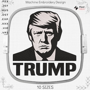 Gift Idea: &#39;TRUMP&#39; Embroidery Design for the Political Enthusiast.