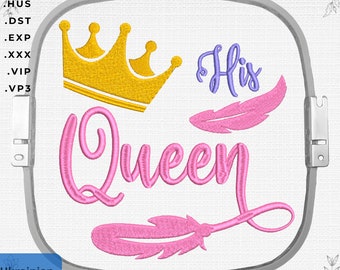 His Queen Machine Embroidery Design: Partner Set (Digital Download)