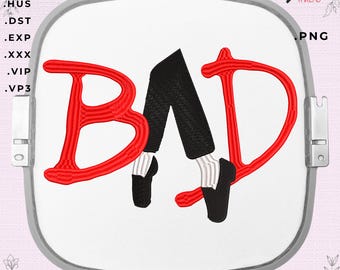 Bad Dance Embroidery Design – Funny Dancer Quote Machine Embroidery File + 13x13 PNG – 10 Sizes