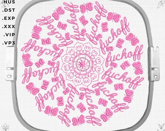 Fuck Off Machine Embroidery Design: Adult Sarcasm (Digital Download)