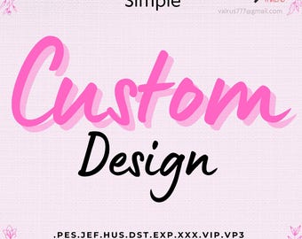 Custom Embroidery Digitizing Service, Personalized Design (Digital File)