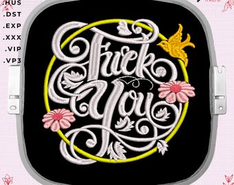 Fuck Off Machine Embroidery Design – Instant Download – 10 Sizes – pes, dst, jef, hus