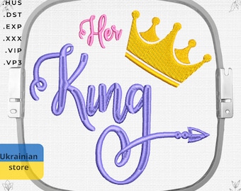 Her King Machine Embroidery Design (Digital Download)
