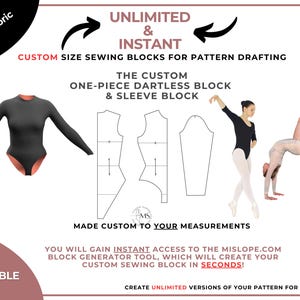 May include: A digital download for a custom size sewing block for pattern drafting. The image shows a black bodysuit, a one-piece dartless block, a sleeve block, and the text "UNLIMITED & INSTANT CUSTOM SIZE SEWING BLOCKS FOR PATTERN DRAFTING THE CUSTOM ONE-PIECE DARTLESS BLOCK & SLEEVE BLOCK MADE CUSTOM TO YOUR MEASUREMENTS YOU WILL GAIN INSTANT ACCESS TO THE MISLOPE.COM BLOCK GENERATOR TOOL, WHICH WILL CREATE YOUR CUSTOM SEWING BLOCK IN SECONDS! CREATE UNLIMITED VERSIONS OF YOUR PATTERN FOR ONE PRICE!"