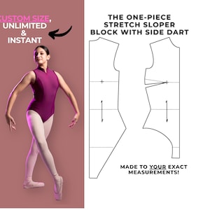 May include: A digital pattern for a one-piece stretch sloper block with a side dart. The pattern is made to your exact measurements. The image also shows a woman wearing a purple leotard and white tights.