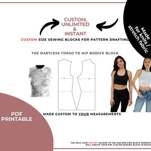 May include: A digital download for a dartless torso to hip bodice sewing block pattern. The pattern is made for knit fabrics and is customizable to your measurements. The image shows a white bodice with black polka dots, a black bodice, and a white bodice on a model. The text "CUSTOM, UNLIMITED & INSTANT CUSTOM SIZE SEWING BLOCKS FOR PATTERN DRAFTING" is at the top of the image. The text "THE DARTLESS TORSO TO HIP BODICE BLOCK" is below the image of the bodice patterns. The text "MADE CUSTOM TO YOUR MEASUREMENTS" is below the bodice patterns. The text "PDF PRINTABLE" is in the lower left corner of the image. The text "Made for knits / stretch fabric" is in the upper right corner of the image.