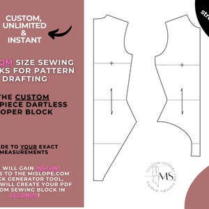 May include: A digital illustration featuring a custom one-piece dartless sloper block pattern for sewing. The image includes text that reads "Custom Size Sewing Blocks for Pattern Drafting" and "Made to your exact measurements". The pattern is designed for knit and stretch fabrics.