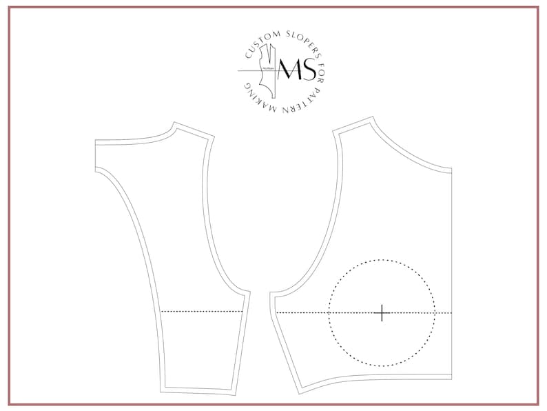 May include: A black and white line drawing of a sleeveless top pattern with a bust dart and a circle marking the bust point. The pattern is labeled "Custom Slopers for Pattern Making" with the initials "MS" in the center.
