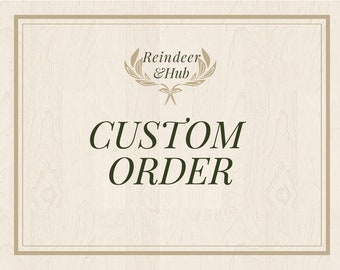 Custom Order