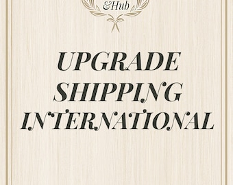 Upgrade Shipping  International