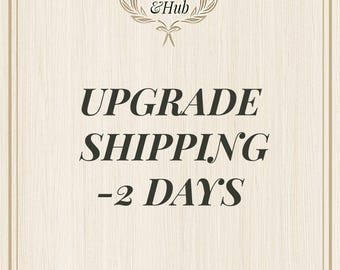 Upgrade Shipping-2 Days