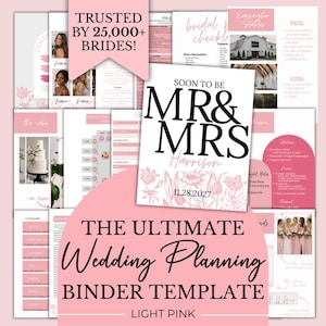 May include: A digital wedding planning binder template featuring light pink accents and floral illustrations. The pages include checklists, vendor charts, and menu layouts with text such as "TRUSTED BY 25,000+ BRIDES!" and "SOON TO BE MR & MRS" with the date 11.28.2027.