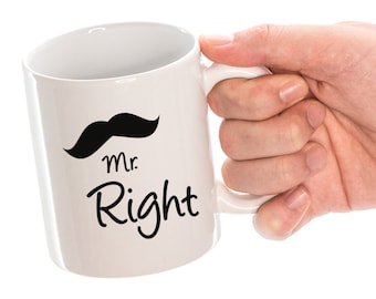 Mr. Right Ceramic Coffee Mug for Couple , Custom Mug, Graduation Gift, Gift for him, boyfriend gift, girlfriend gift, couple gifts