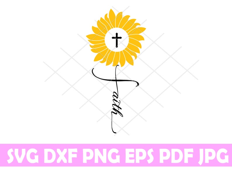 Free Free 63 Sunflower Faith Svg Free SVG PNG EPS DXF File