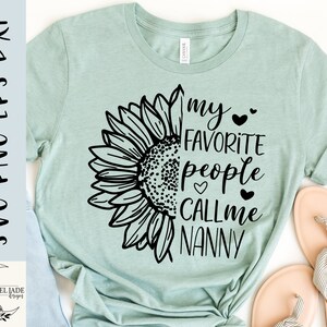 Svg nounou, mes gens préférés m'appellent nounou svg, svg chemise mamie, fichier sublimation nounou, SVG, PNG, EPS, Dxf, téléchargement immédiat, Cricut
