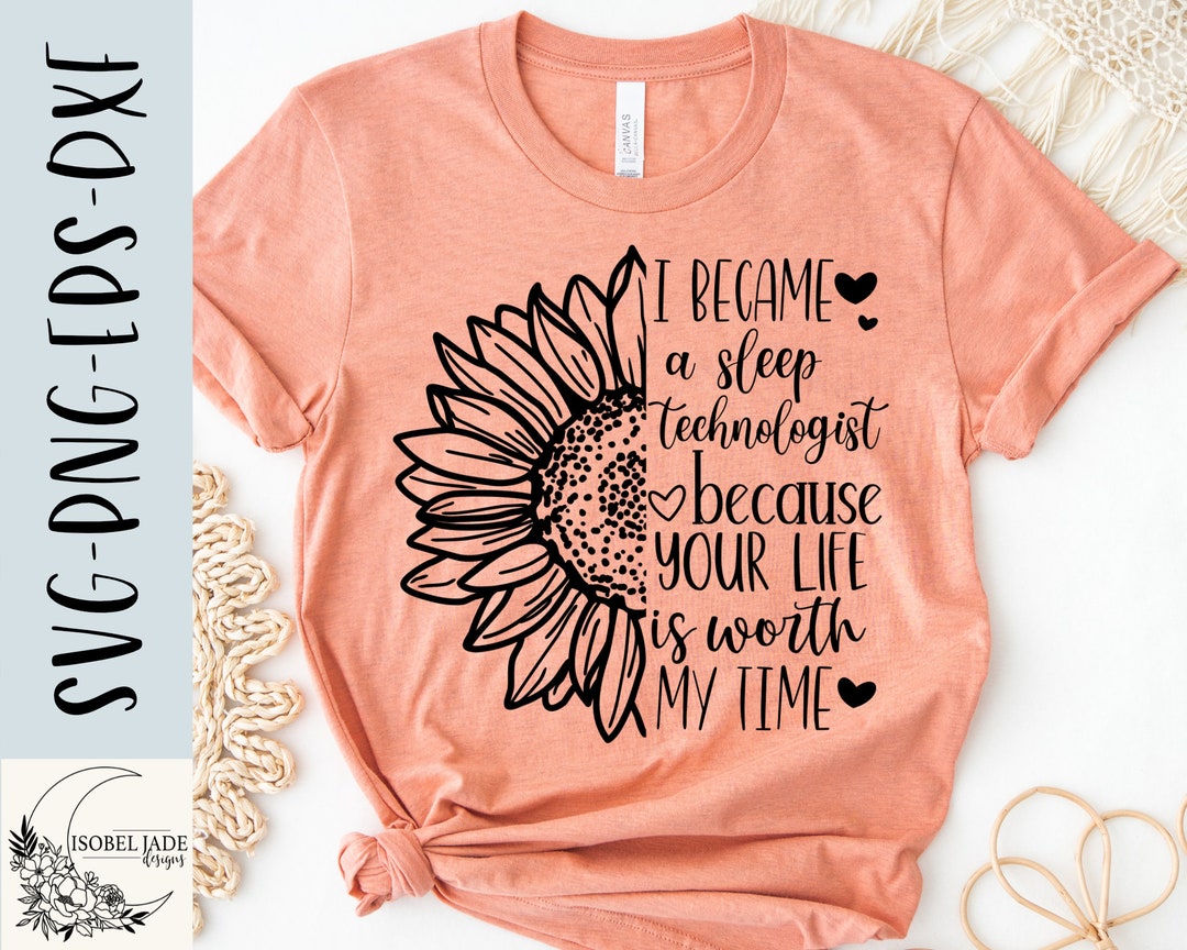 Sleep Tech Week Vector Sleep Technologist Svg, Sleep Tech Shirt Svg, Sunflower Svg, Sleep Tech ...