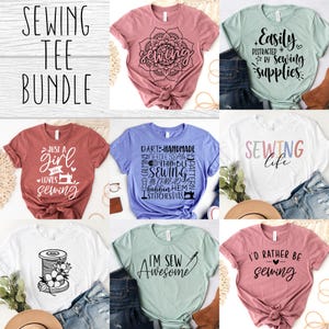 May include: A collection of nine graphic t-shirts with sewing-themed designs. The shirts are in various colors, including pink, blue, and green. Text on the shirts includes phrases like "Sewing Tee Bundle", "Just a girl loves sewing", and "I'd rather be sewing".