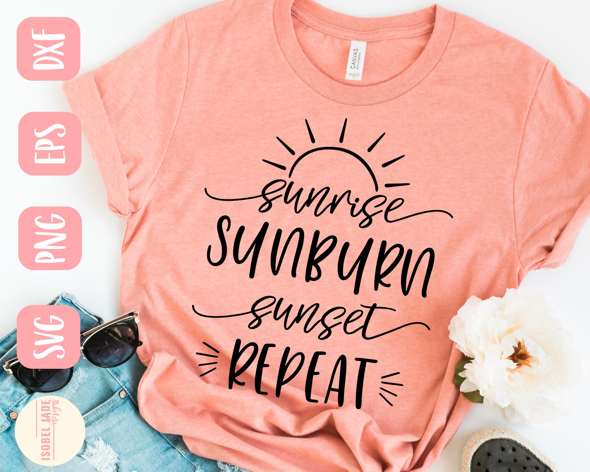Download Summer Shirt Svg Sunrise Sunburn Sunset Repeat Svg Beach Svg Summer Life Svg Svg Png Eps Dxf Download Cricut