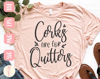 Funny wine SVG - Corks are for quitters SVG - Mom life SVG file for Cricut - Cut file