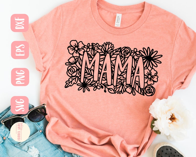 Free Free Mama Floral Svg 508 SVG PNG EPS DXF File